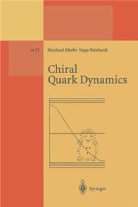 Chiral Quark Dynamics