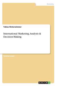 International Marketing. Analysis & Decision-Making