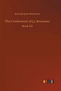 The Confessions of J.J. Rousseau