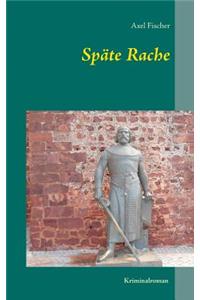 Späte Rache