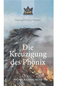 Kreuzigung des Phönix