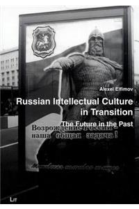 Russian Intellectual Culture in Transition