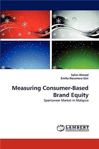 Measuring Consumer-Based Brand Equity