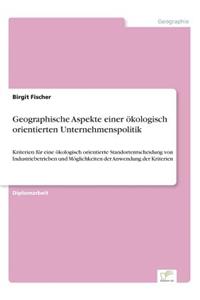 Geographische Aspekte einer ökologisch orientierten Unternehmenspolitik