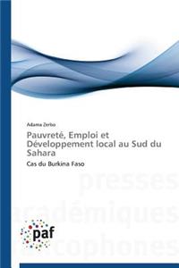 Pauvreté, Emploi Et Développement Local Au Sud Du Sahara