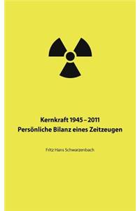 Kernkraft 1945-2011