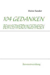 104 Gedankenbewusstwerdungssthesen