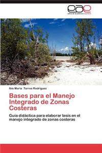 Bases Para El Manejo Integrado de Zonas Costeras