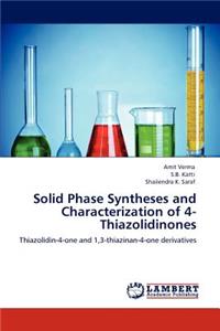 Solid Phase Syntheses and Characterization of 4-Thiazolidinones