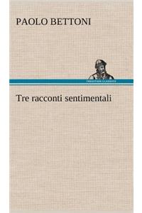 Tre racconti sentimentali