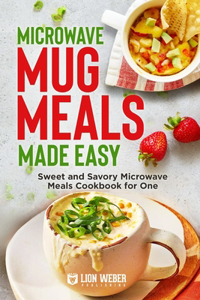 Microwave Mug Meals Made Easy