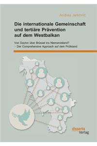internationale Gemeinschaft und tertiäre Prävention auf dem Westbalkan