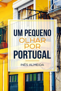 Um pequeno olhar por Portugal