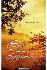 Eine Kleine Kostbarkeit