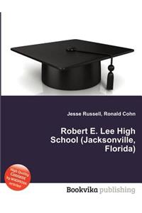 Robert E. Lee High School (Jacksonville, Florida)