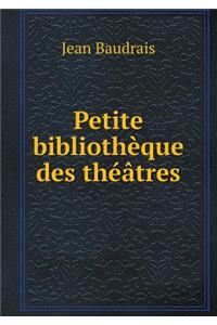 Petite Bibliothèque Des Théâtres