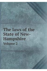 The Laws of the State of New-Hampshire Volume 2