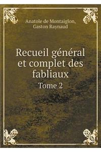 Recueil Général Et Complet Des Fabliaux Tome 2
