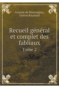 Recueil Général Et Complet Des Fabliaux Tome 2