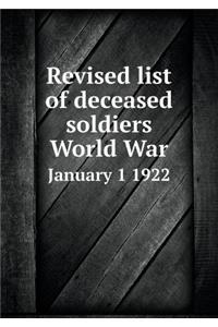 Revised list of deceased soldiers World War January 1 1922