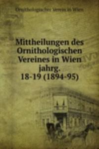 Mittheilungen des Ornithologischen Vereines in Wien
