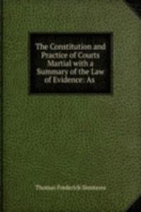 Constitution and Practice of Courts Martial