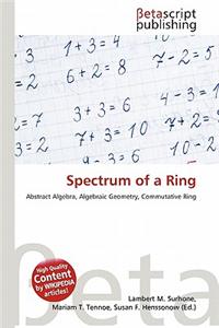 Spectrum of a Ring