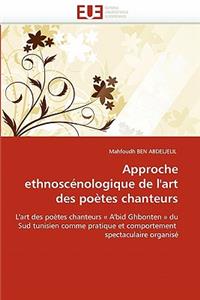 Approche Ethnosc�nologique de l''art Des Po�tes Chanteurs