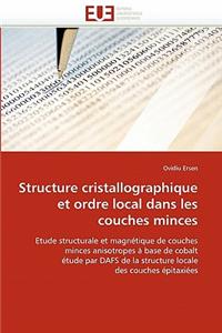 Structure cristallographique et ordre local dans les couches minces