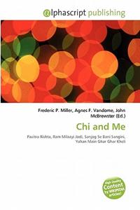 Chi and Me