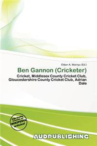 Ben Gannon (Cricketer)