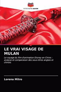Le Vrai Visage de Mulan