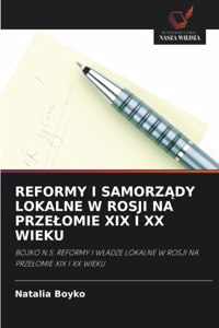 Reformy I SamorzĄdy Lokalne W Rosji Na Przelomie XIX I XX Wieku