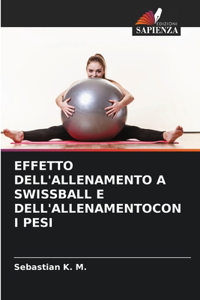 Effetto Dell'allenamento a Swissball E Dell'allenamentocon I Pesi