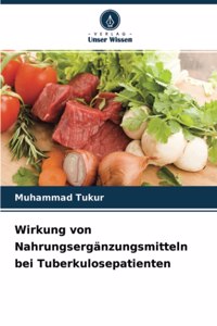 Wirkung von Nahrungsergänzungsmitteln bei Tuberkulosepatienten