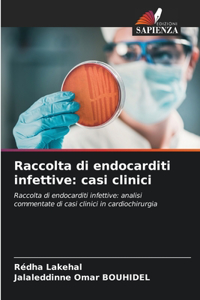 Raccolta di endocarditi infettive