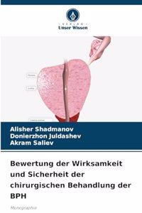 Bewertung der Wirksamkeit und Sicherheit der chirurgischen Behandlung der BPH