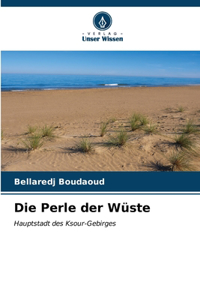 Perle der Wüste