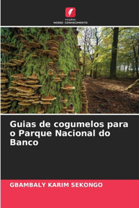 Guias de cogumelos para o Parque Nacional do Banco