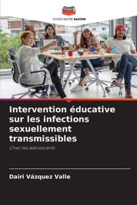 Intervention éducative sur les infections sexuellement transmissibles