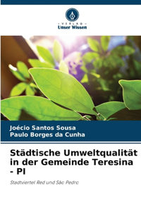 Städtische Umweltqualität in der Gemeinde Teresina - PI