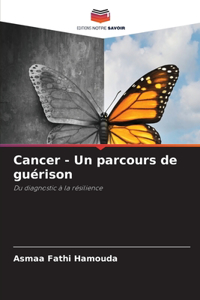 Cancer - Un parcours de guérison