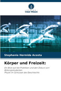 Körper und Freizeit