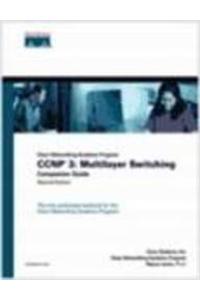 Ccnp 3 : Multilayer Switching Companion Guide, 2E (Cisco Networking Academy Program)