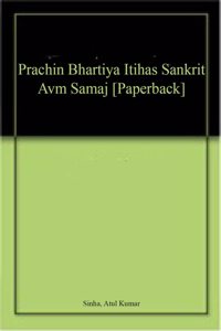 Prachin Bhartiya Itihas Sankrit Avm Samaj [Paperback]