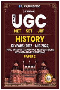 UGC NET History Paper 2 Book 2025 | Previous Year Solved Papers (2012 to 2024 Aug) Unit Wise Sorted with Detailed Solutions | Best Seller Previous Year Question Paper PYQ Book for NTA-UGC NET/JRF and SET History Examinations in India | IFAS Publica