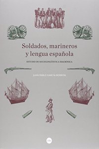 Soldados, marineros y lengua espanola