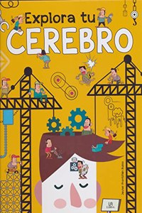 Explora tu cerebro / Explore Your Brain