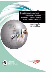 Cuaderno del Alumno Prevencion de riesgos ergonomicos y psicologicos en los trabajos de oficina. Formacion para el Empleo