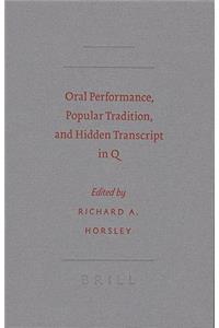 Oral Performance, Popular Tradition, and Hidden Transcript in Q